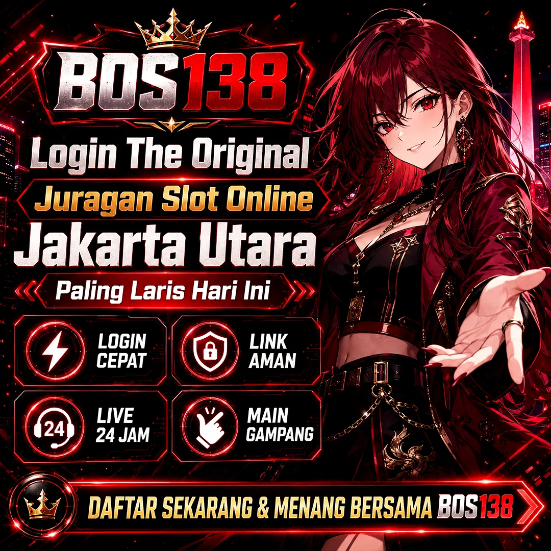BOS138 - Login The Original Juragan Slot Online Jakarta Utara Paling Laris Hari Ini